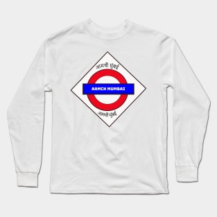 Train station sign Aamchi Mumbai Long Sleeve T-Shirt